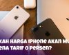 Apakah Harga iPhone Akan Murah Karena Tarif 0 Persen?