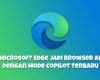 Microsoft Edge Jadi Browser Ai dengan Mode Copilot Terbaru